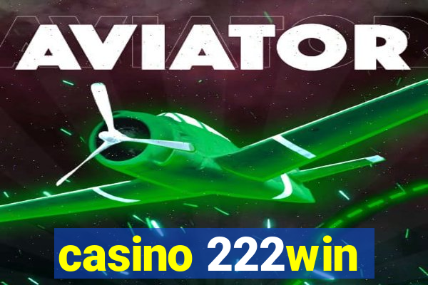 casino 222win
